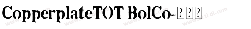 CopperplateTOT BolCo字体转换